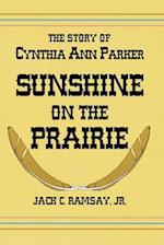 Sunshine on the Prairie