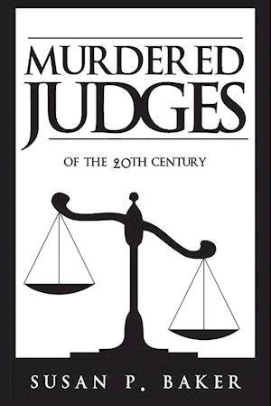 Murdered Judges of the Twentieth Century