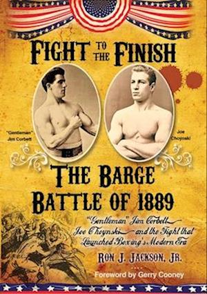 Fight To The Finish: The Barge Battle of 1889