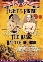 Fight To The Finish: The Barge Battle of 1889