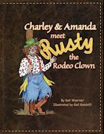 Charley & Amanda Meet Rusty the Rodeo Clown 