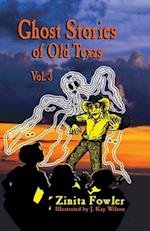 Ghosts of Old Texas Vol. 3 