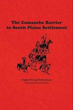 Comanche Barrier to South Plains Settlement 