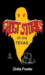 Ghost Stories of Old Texas