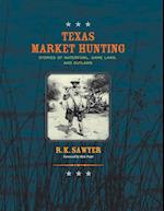 Texas Market Hunting