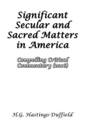 Significant Secular and Sacred Matters in America