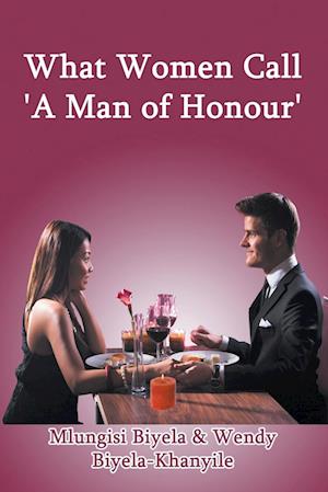 What Women Call  'A Man of Honour'