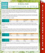 English Composition And Style (Speedy Study Guides)