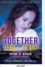 Together Head and Heart - How It Ends (Book 3) Coming of Age Romance