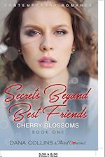 Secrets Beyond Best Friends - Daisies (Book 3) Contemporary Romance