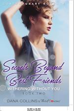 Secrets Beyond Best Friends - The Complete Series Contemporary Romance