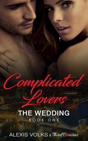 Complicated Lovers - The Wedding (Book 1)