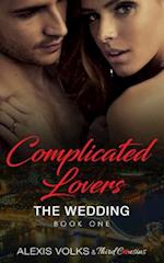 Complicated Lovers - The Wedding (Book 1)