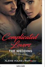 Complicated Lovers - The Wedding (Book 1)