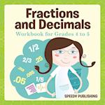 Fractions and Decimals Workbook for Grades 4 to 5