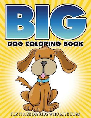 "Big" Dog Coloring Book