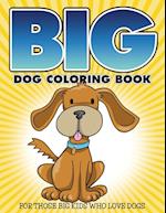 "Big" Dog Coloring Book