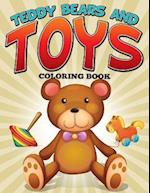 Teddy Bears and Toys Coloring Book