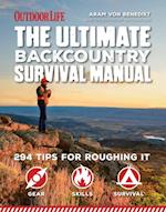 Ultimate Backcountry Survival Manual