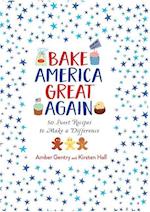 Bake America Great Again