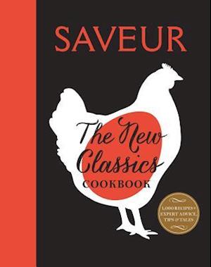 Saveur: The New Classics