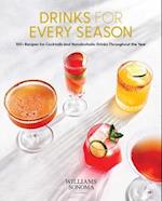 Drinks for Every Season (Cocktail/Mixology/Nonalcoholic Drink Recipes)