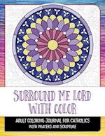 Surround Me Lord with Color