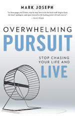 Overwhelming Pursuit