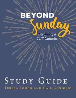 Beyond Sunday Study Guide