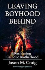 Leaving Boyhood Behind