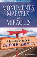 Monuments, Marvels, and Miracles