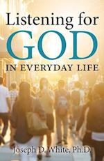 Listening for God in Everyday Life