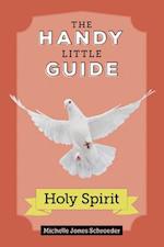 Handy Little Guide to the Holy Spirit