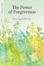 The Power of Forgiveness (Companion in Faith)