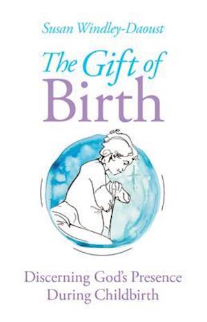 The Gift of Birth