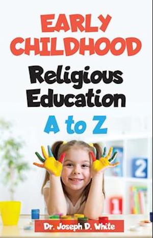 Early Childhood Religious Education A to Z