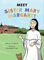 Meet Sister Mary Margaret