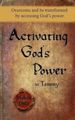 Activating God's Power in Tammy