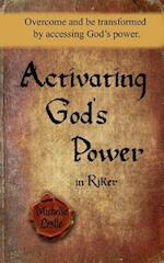 Activating God's Power in Riker