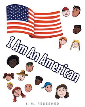 I Am an American