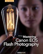 Mastering Canon EOS Flash Photography, 2nd Edition