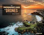 The Photographer's Guide to Drones
