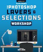 The Photoshop Layers and Selections Workshop