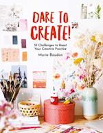 Dare to Create