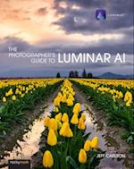 Photographer's Guide to Luminar AI,The