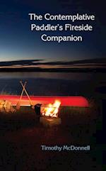 The Contemplative Paddler's Fireside Companion