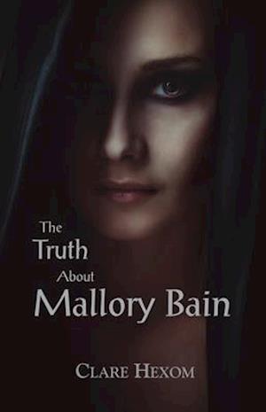 The Truth about Mallory Bain