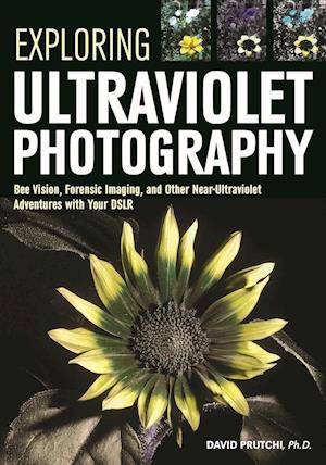 Exploring Ultraviolet Photography