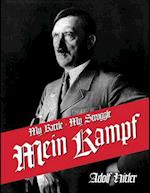 My Struggle: English Translation of Mein Kamphf - Mein Kampt - Mein Kampf 