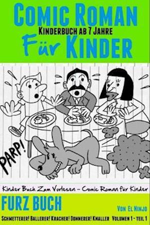 Comic Roman Für Kinder: Kinderbuch Ab 7 Jahre: Furz Buch